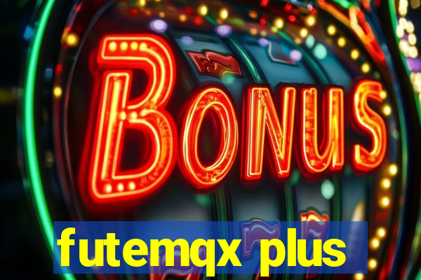 futemqx plus