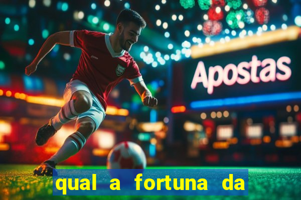 qual a fortuna da família real brasileira