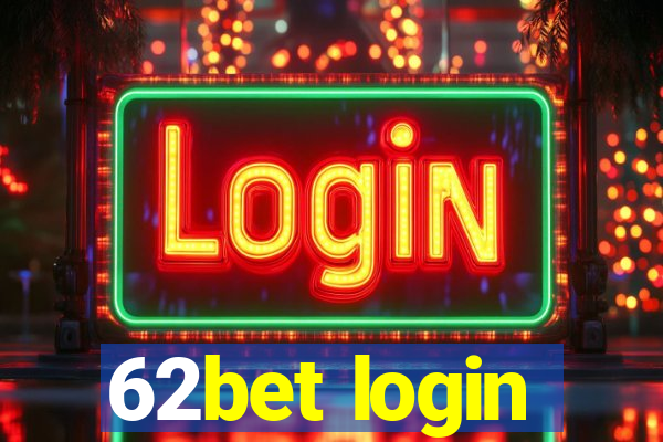 62bet login