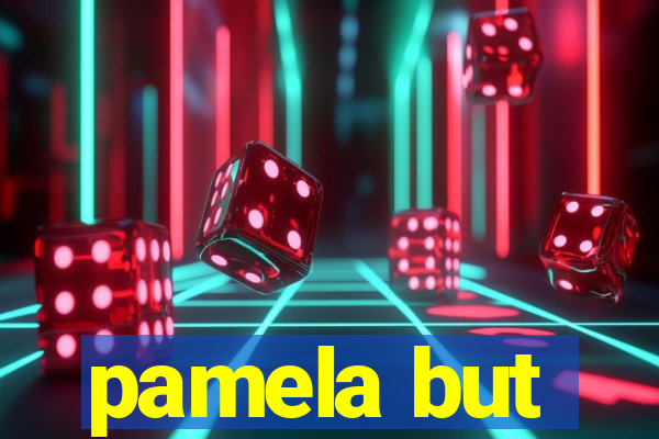 pamela but