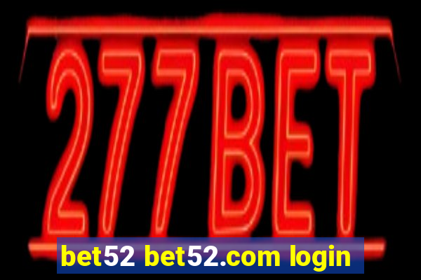 bet52 bet52.com login