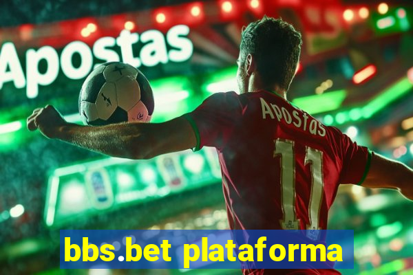 bbs.bet plataforma