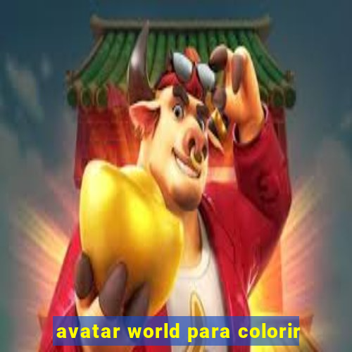 avatar world para colorir