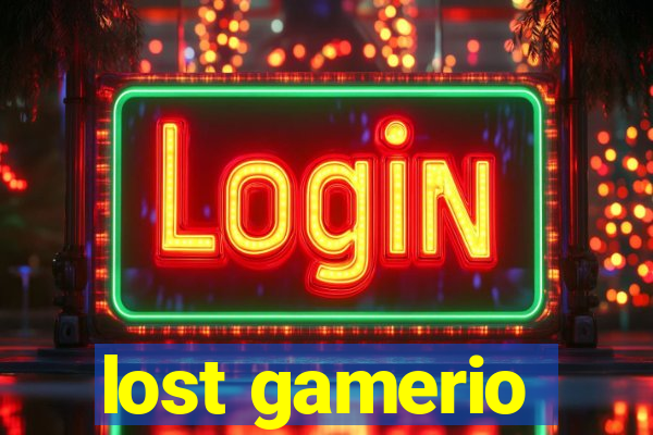 lost gamerio