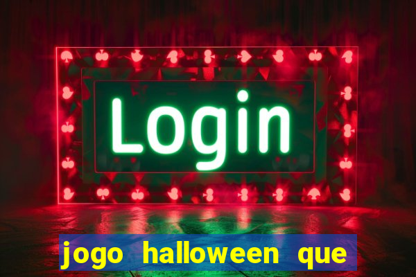 jogo halloween que paga dinheiro de verdade