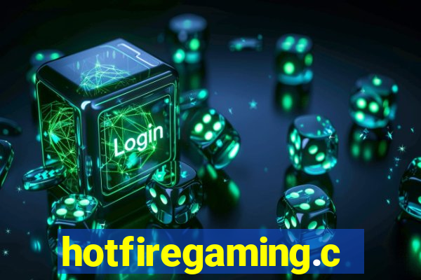 hotfiregaming.com