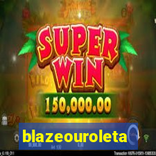 blazeouroleta