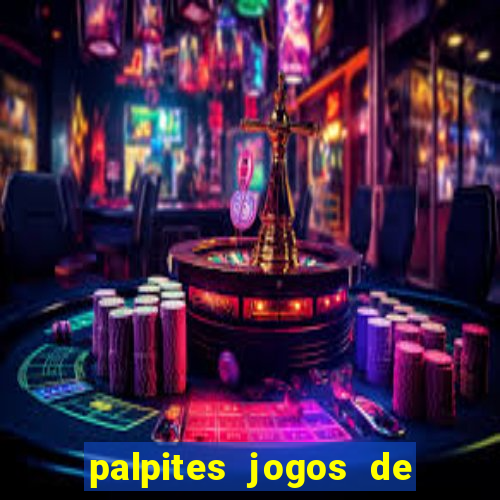 palpites jogos de hoje favoritos