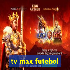 tv max futebol