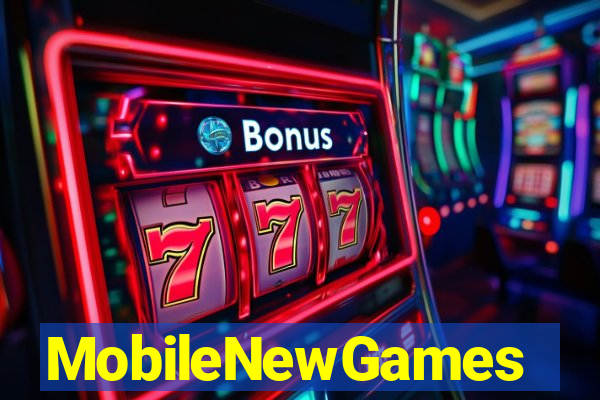 MobileNewGames