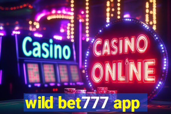 wild bet777 app