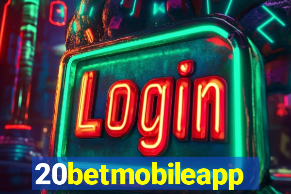 20betmobileapp