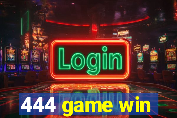 444 game win