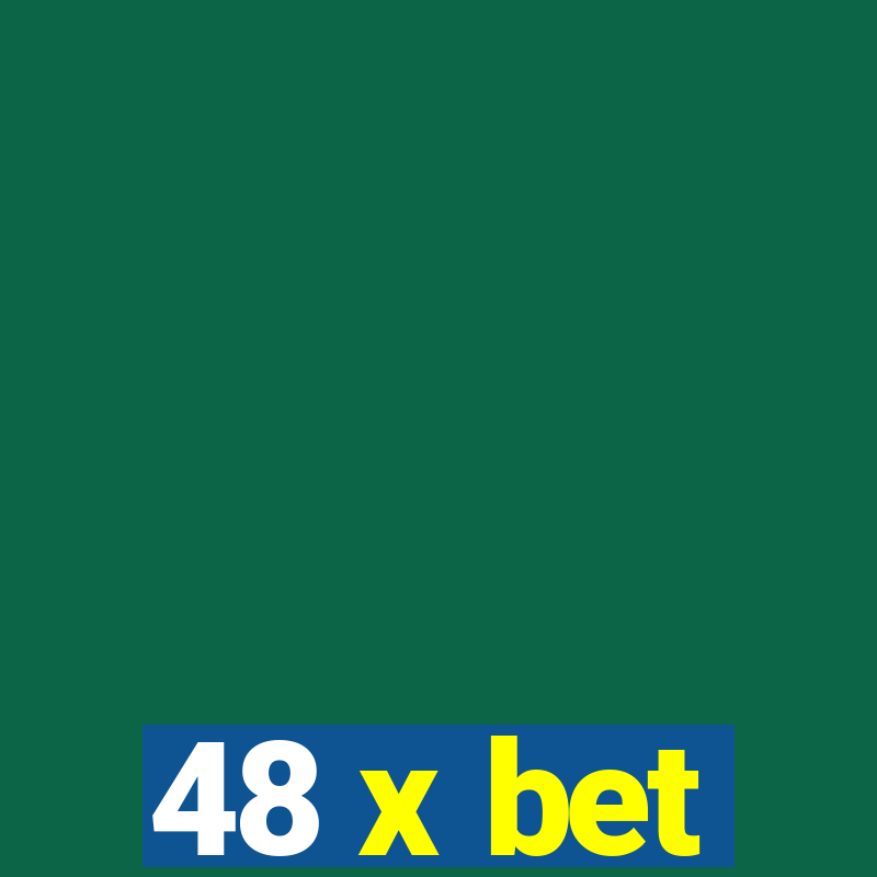 48 x bet