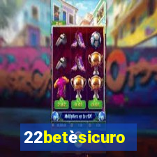 22betèsicuro