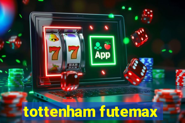 tottenham futemax