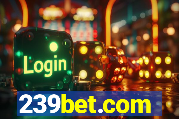 239bet.com