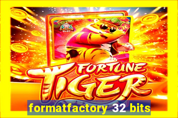 formatfactory 32 bits