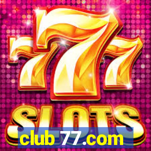 club 77.com