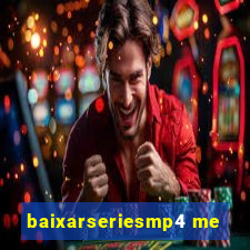 baixarseriesmp4 me