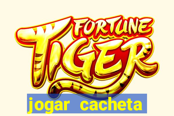 jogar cacheta online valendo dinheiro