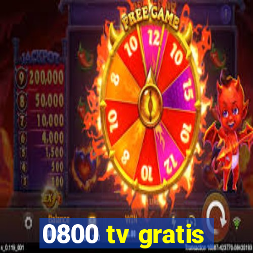 0800 tv gratis