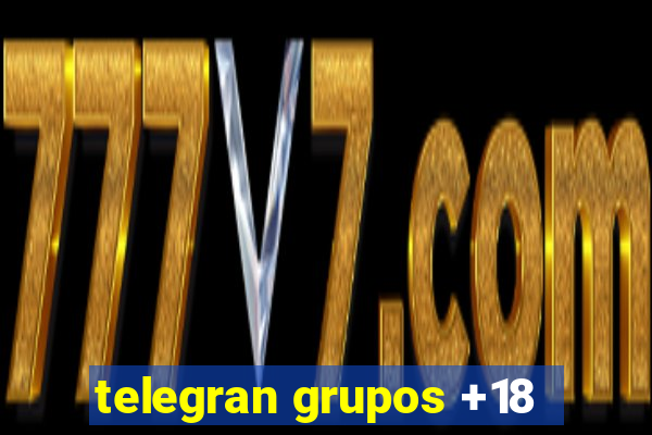 telegran grupos +18