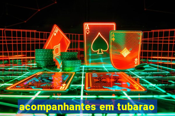 acompanhantes em tubarao