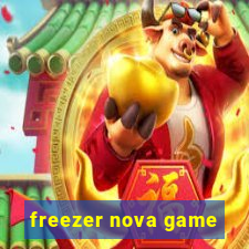 freezer nova game