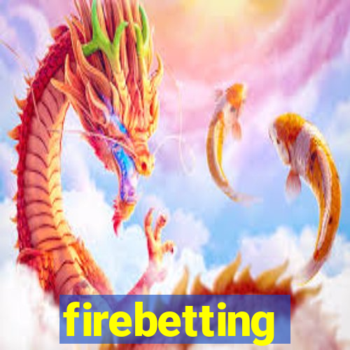 firebetting