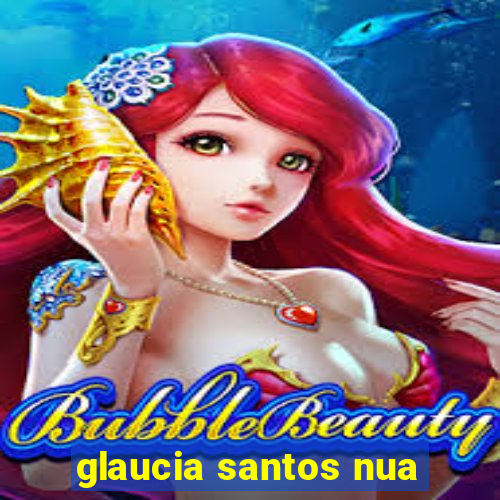 glaucia santos nua