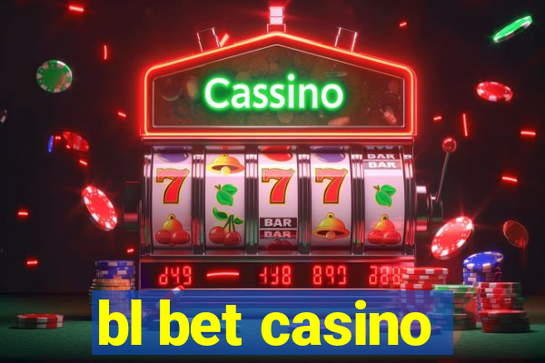 bl bet casino