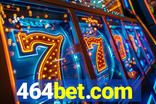 464bet.com