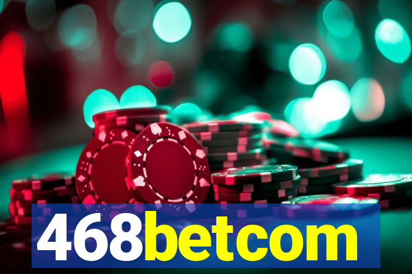 468betcom