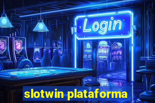 slotwin plataforma