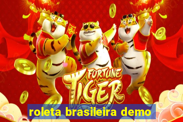 roleta brasileira demo