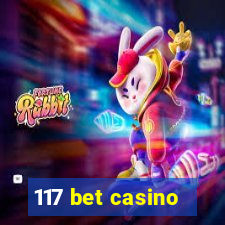 117 bet casino