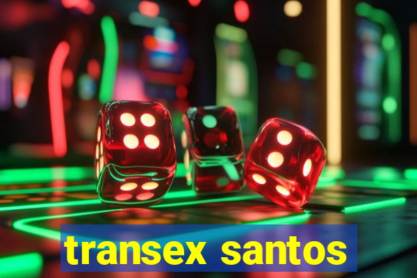 transex santos