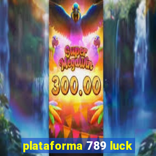 plataforma 789 luck