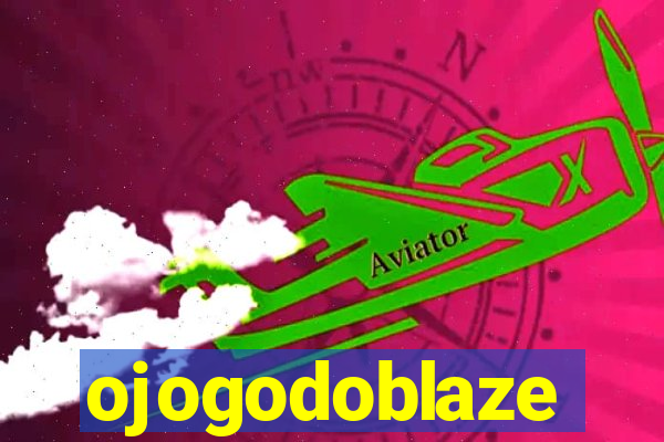 ojogodoblaze