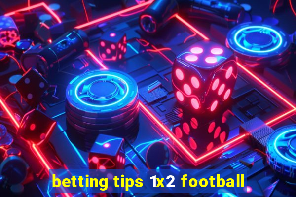 betting tips 1x2 football