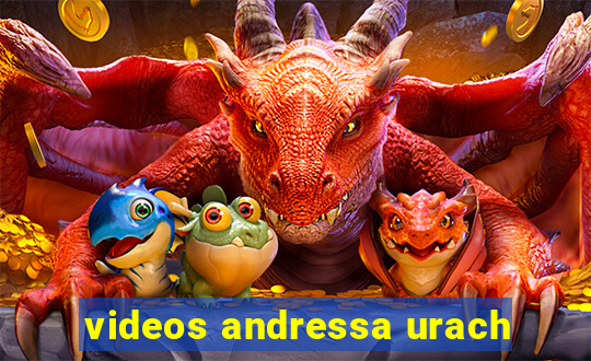 videos andressa urach