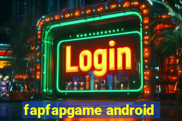 fapfapgame android