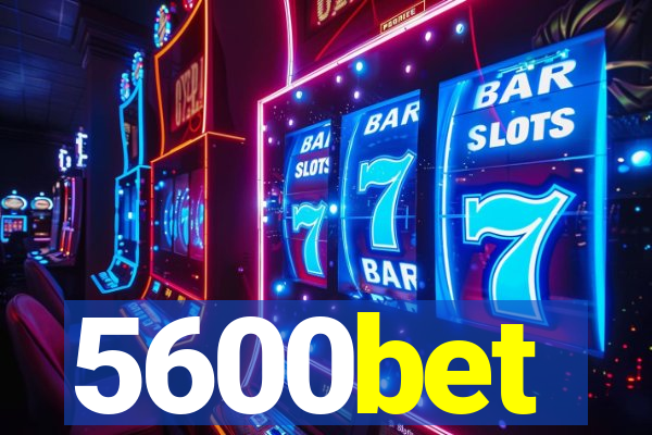 5600bet