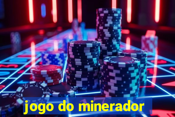 jogo do minerador