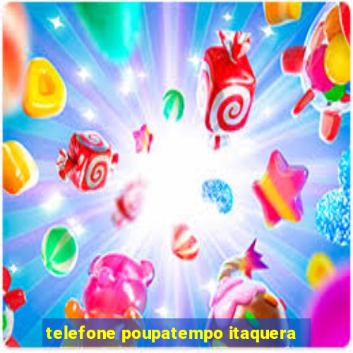 telefone poupatempo itaquera