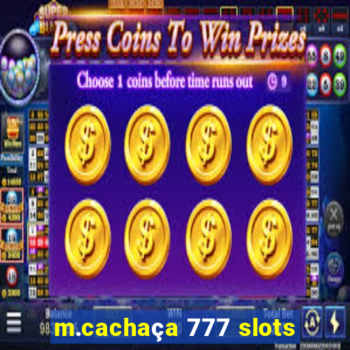 m.cachaça 777 slots