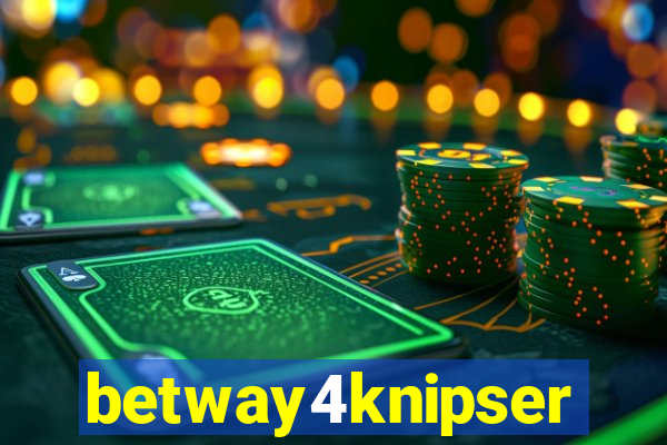 betway4knipser