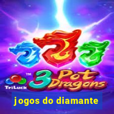 jogos do diamante