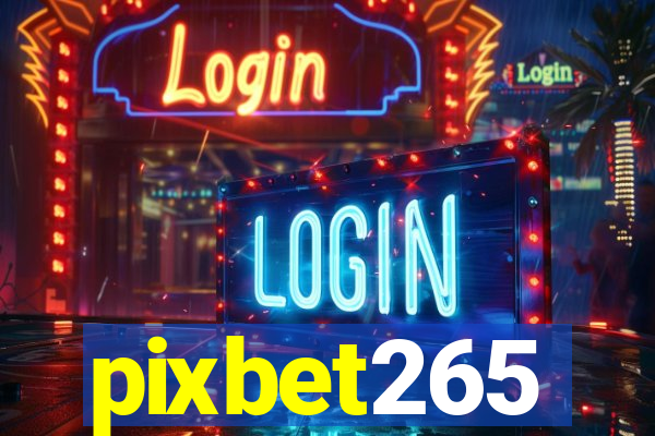 pixbet265